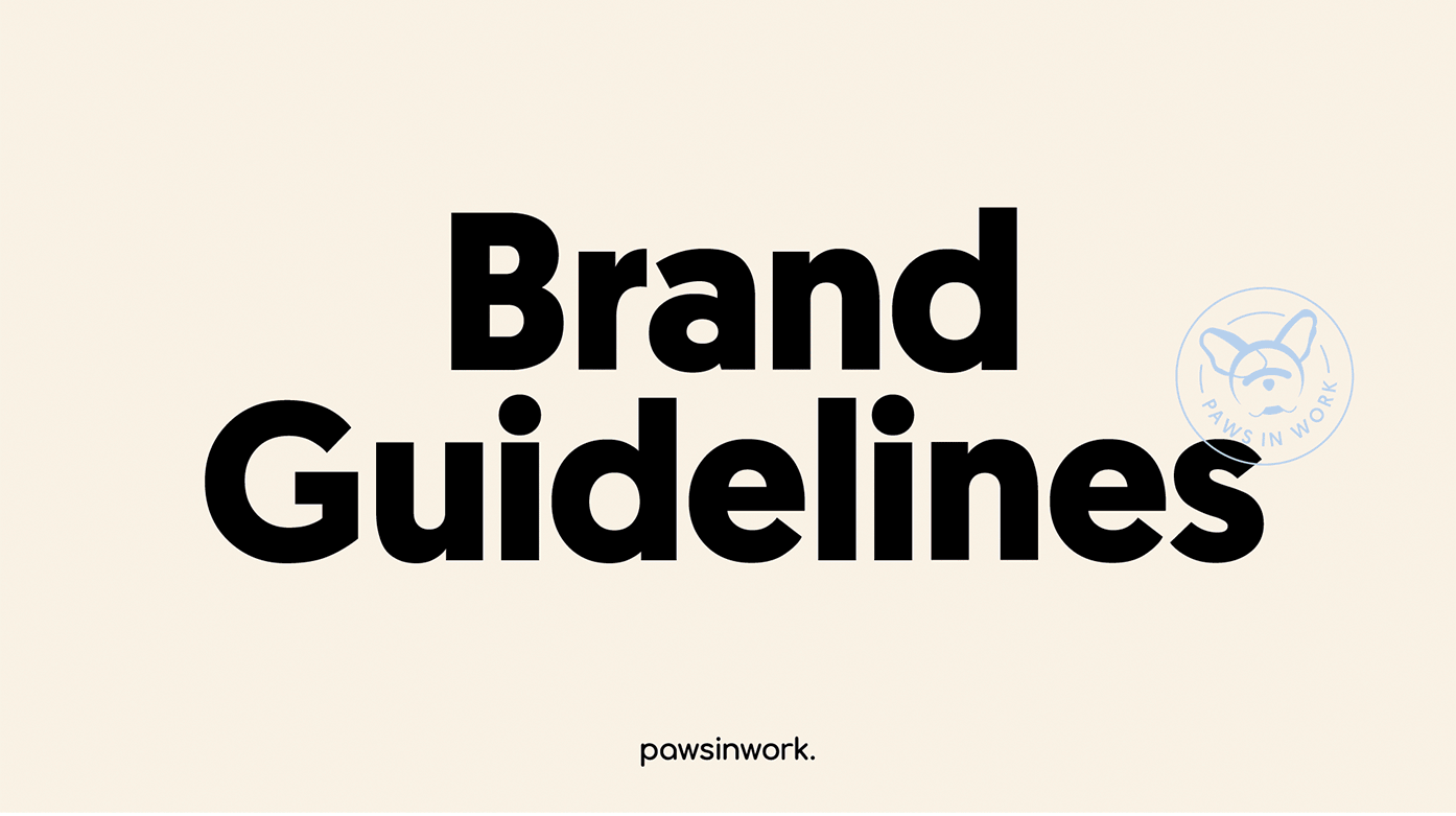 Multiple slides of the Paws in Work brand design guidelines to achieve the right visual brand identity